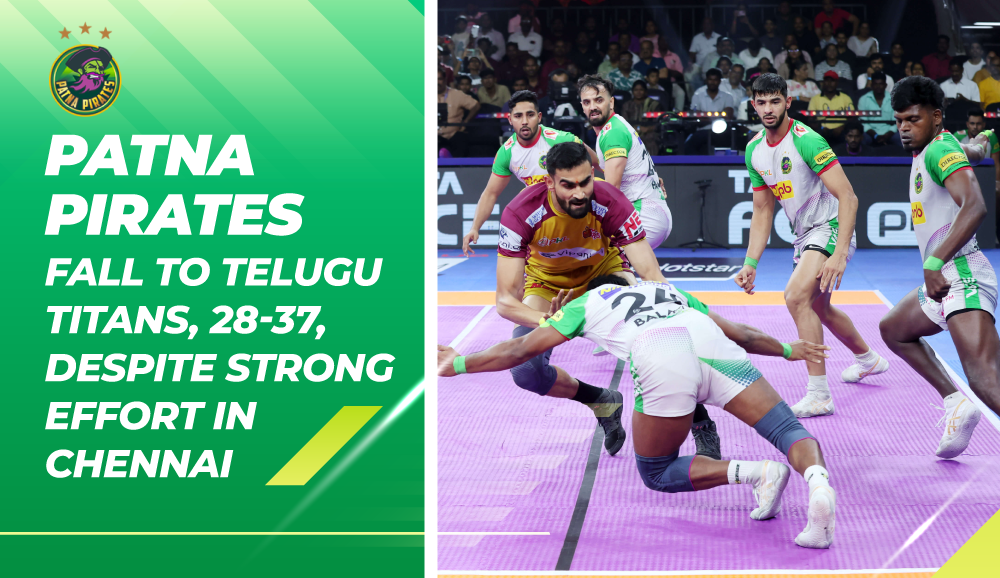 Patna-Pirates-Fall-to-Telugu-Titans,-28-37,-Despite-Strong-Effort-in-Chennai